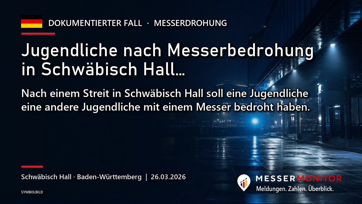 Titelgrafik: Jugendliche nach Messerbedrohung in Schwäbisch Hall…. Nach einem Streit in Schwäbisch Hall soll eine Jugendliche eine andere Jugendliche mit einem Messer bedroht haben..